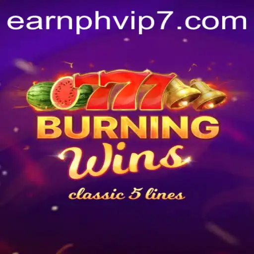 Exploring the Excitement of BurningWins and Its Connection with Earnph VIP