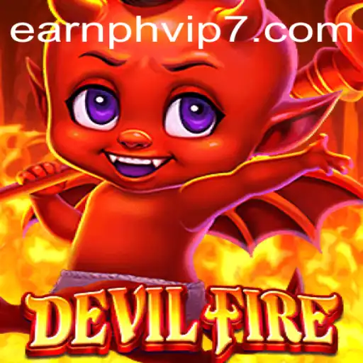 Explore the Thrilling World of DevilFire: A New Realm of Adventure