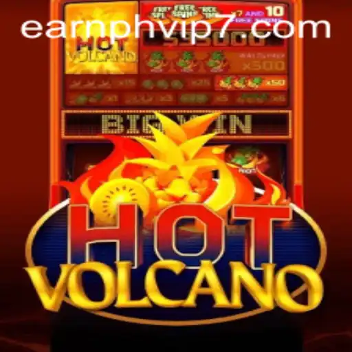 Exploring HotVolcano: The Latest Trend in Earnph VIP Gaming