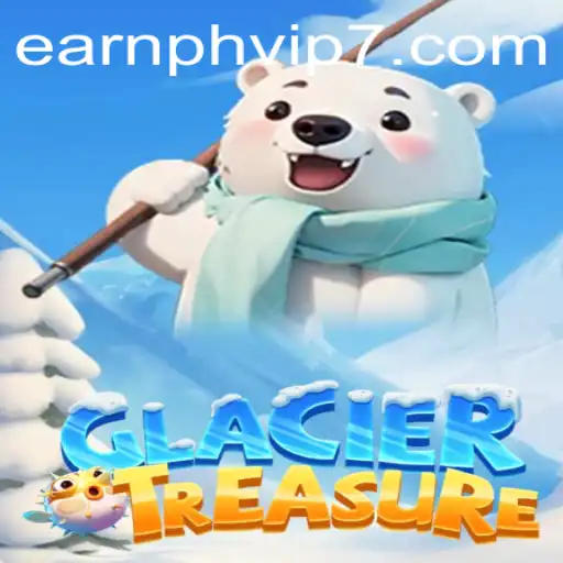 Discover the Adventure of GlacierTreasure with Earnph VIP