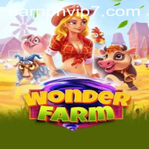 Explore the Enchanting World of WonderFarm with EarnPH VIP