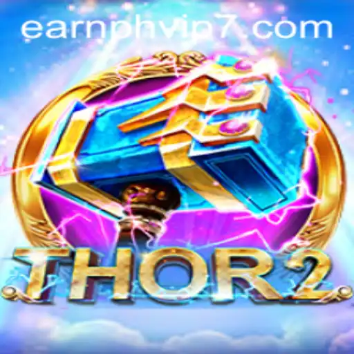 Unveiling Thor2: An Epic Gaming Adventure with Earnph VIP